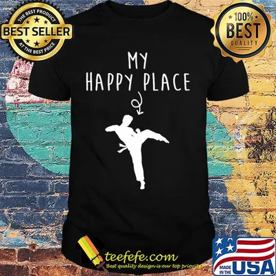 Taekwondo my happy place shirt