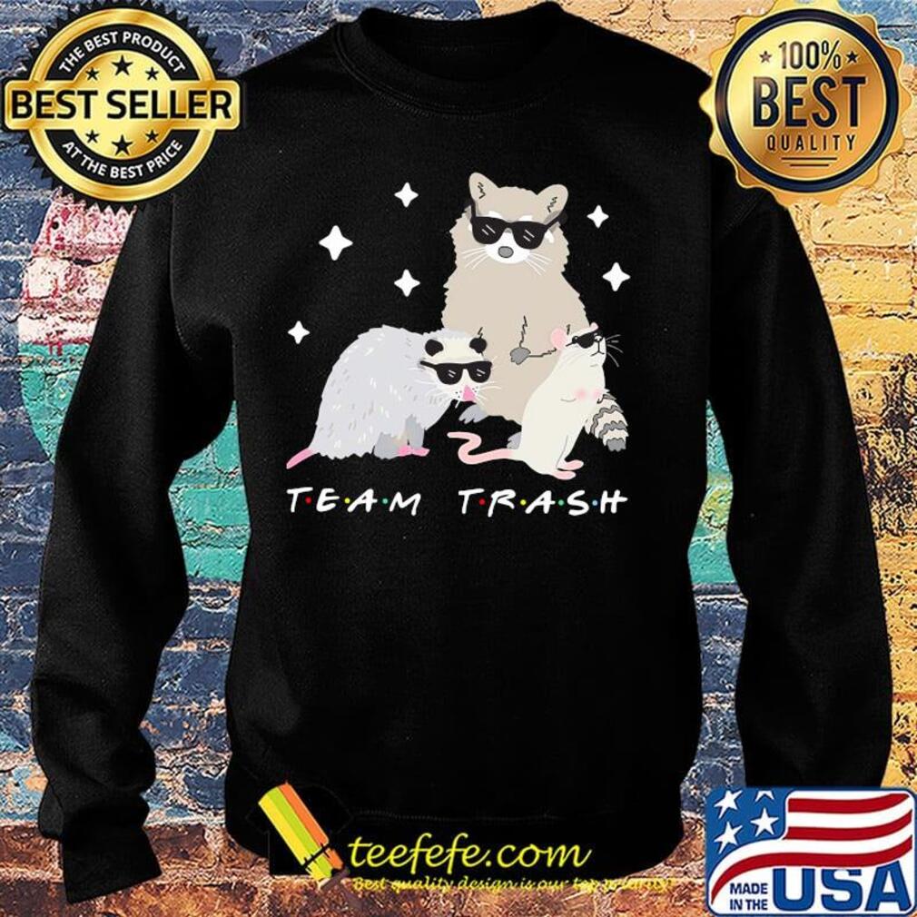 Team trash opossum raccoon rat s Sweater Team trash opossum raccoon rat s Sweater