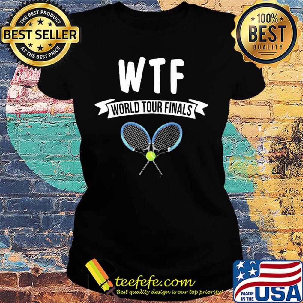 Tennis wtf world tour finals s Ladies tee Tennis wtf world tour finals s Ladies tee