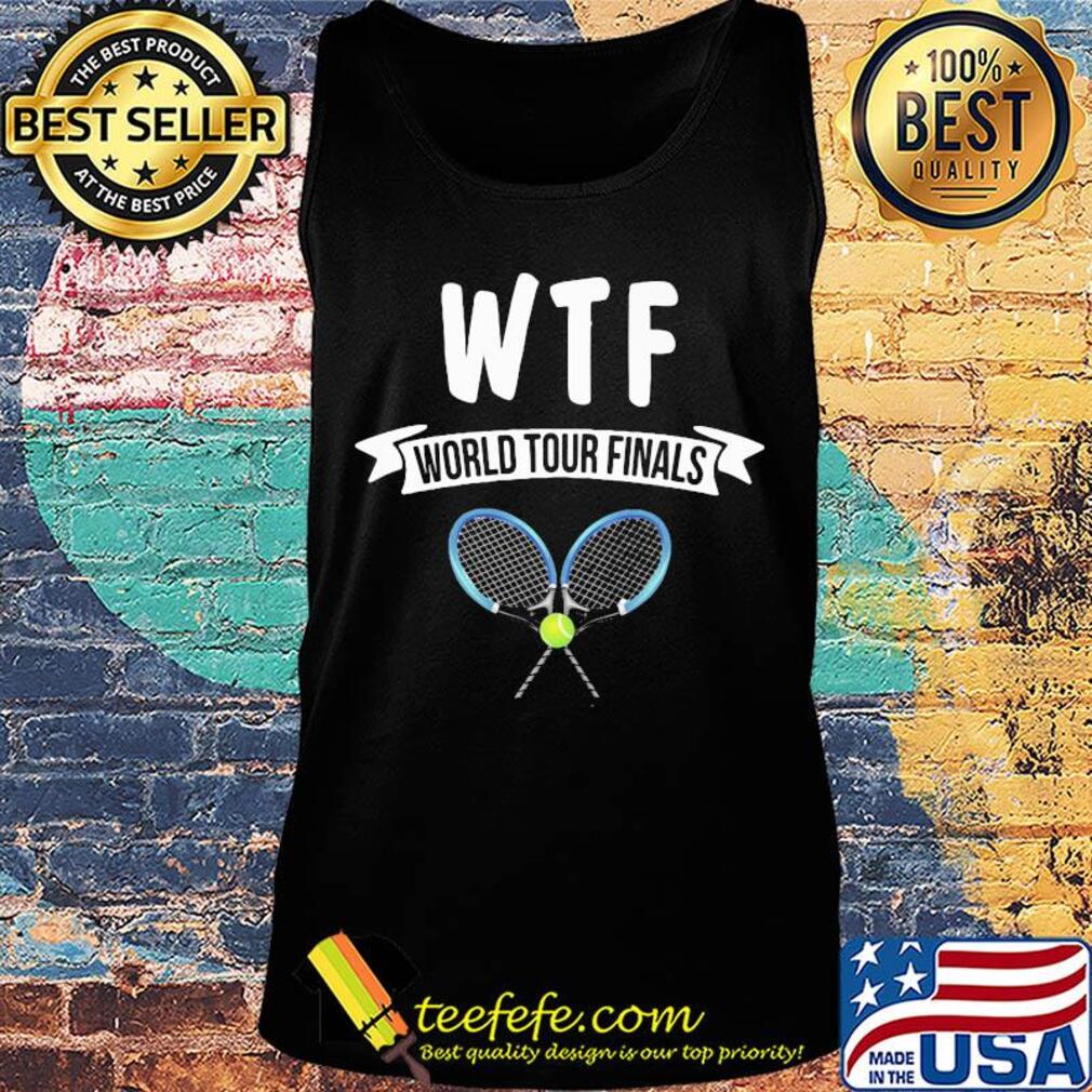 Tennis wtf world tour finals s Tank top Tennis wtf world tour finals s Tank top