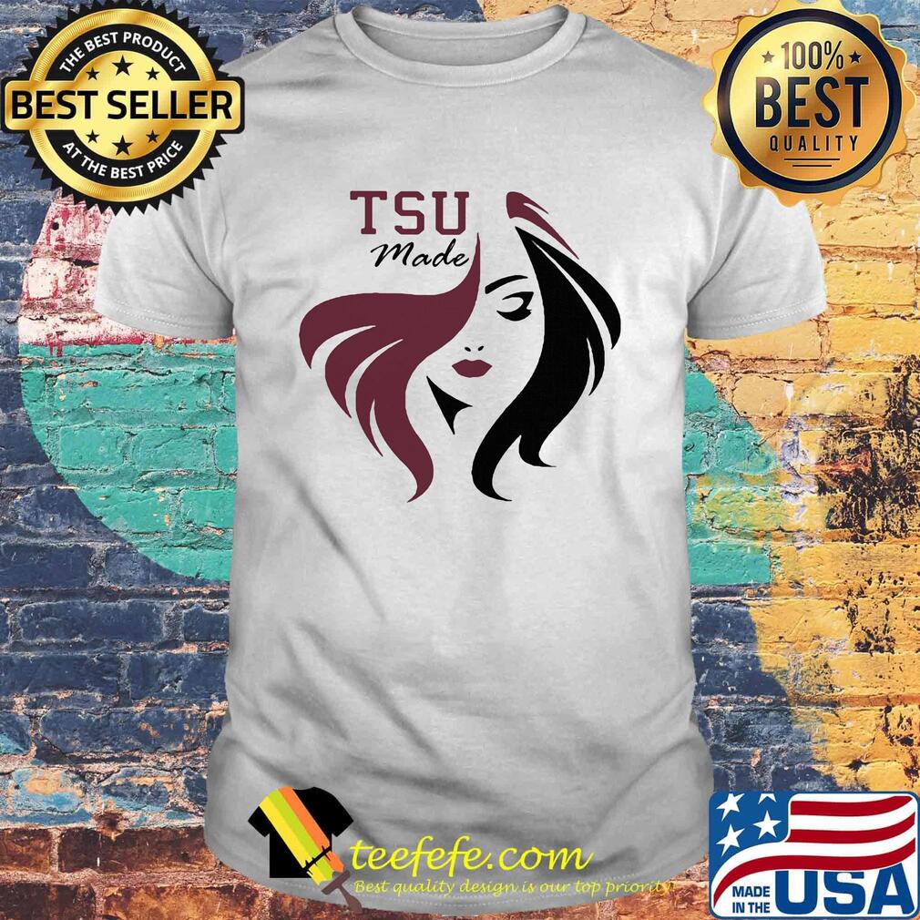 Texas southern university tsu made girl shirt