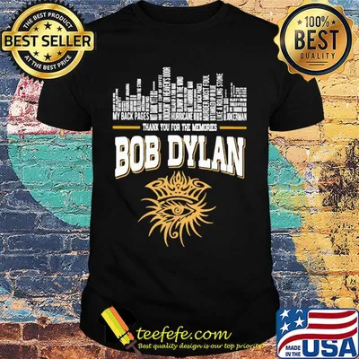 Thank you for the memories bob dylan shirt