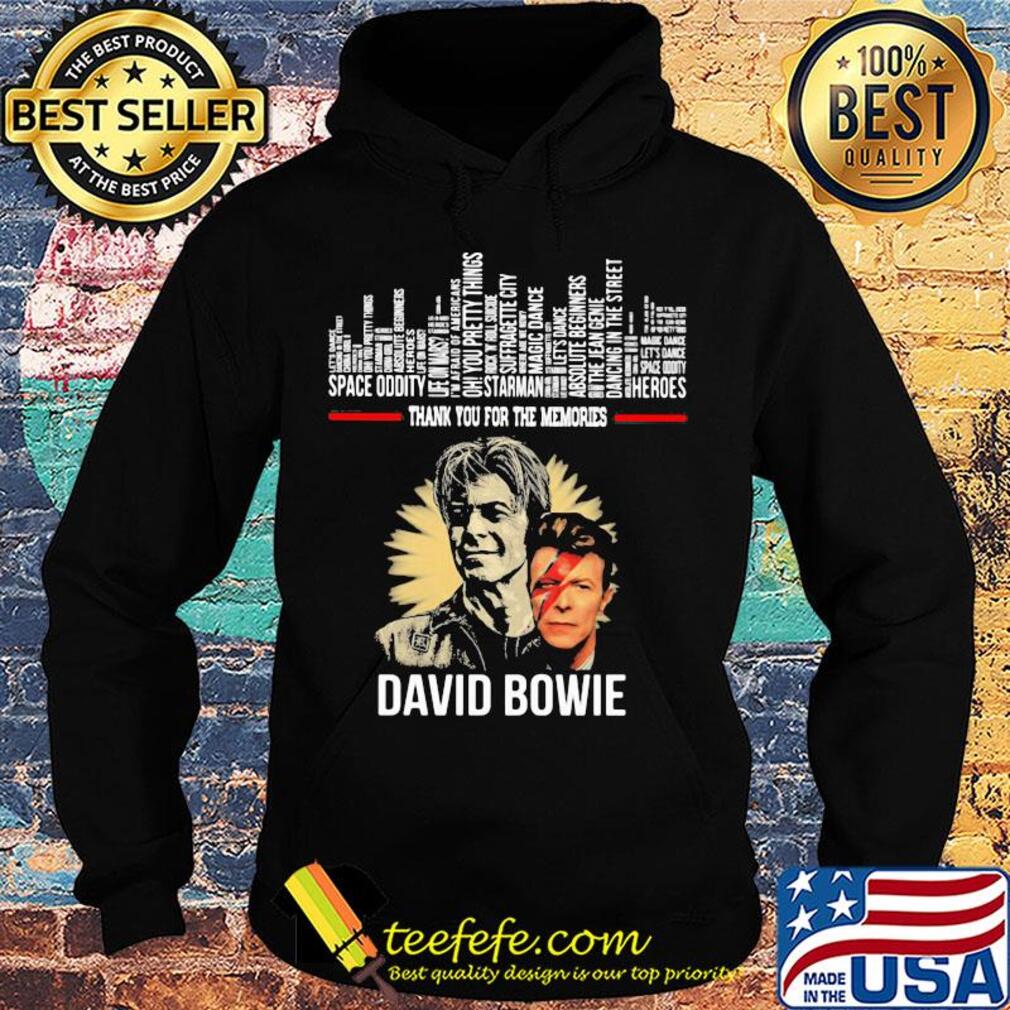 Thank you for the memories david bowie s Hoodie Thank you for the memories david bowie s Hoodie