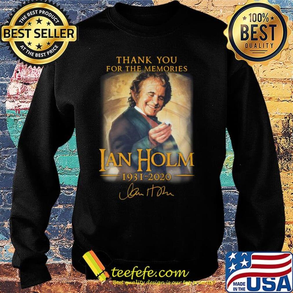 Thank you for the memories ian holm 1931 2020 signature s Sweater Thank you for the memories ian holm 1931 2020 signature s Sweater