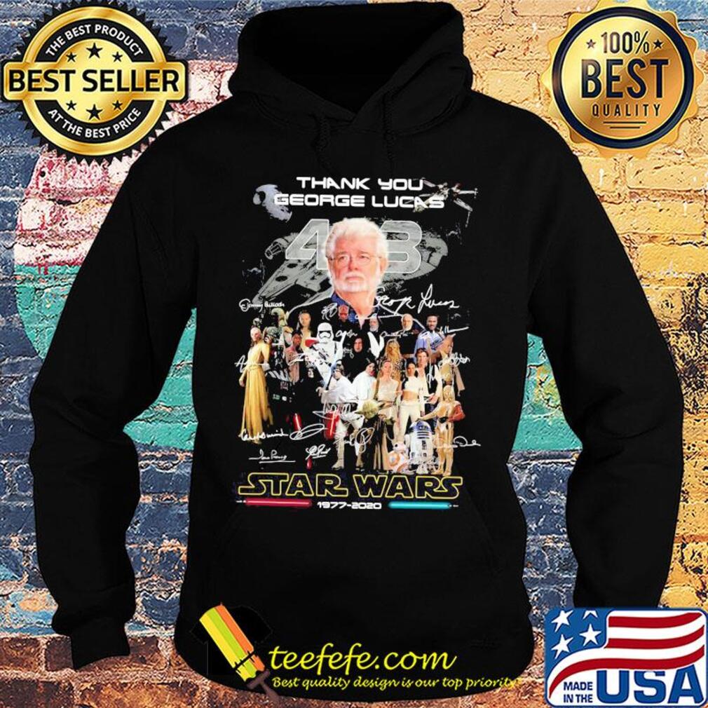 Thank you george lucas star wars 1977 2020 characters signatures s Hoodie Thank you george lucas star wars 1977 2020 characters signatures s Hoodie