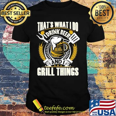 That's what i do i drink beer and i know things stars shirt