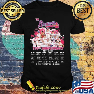 The atlanta braves baseball 150th anniversary 1871 2021 thank you for the memories signatures shirt