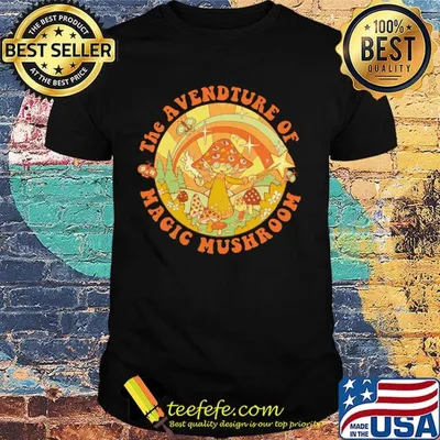 The avendture of magic mushroom shirt