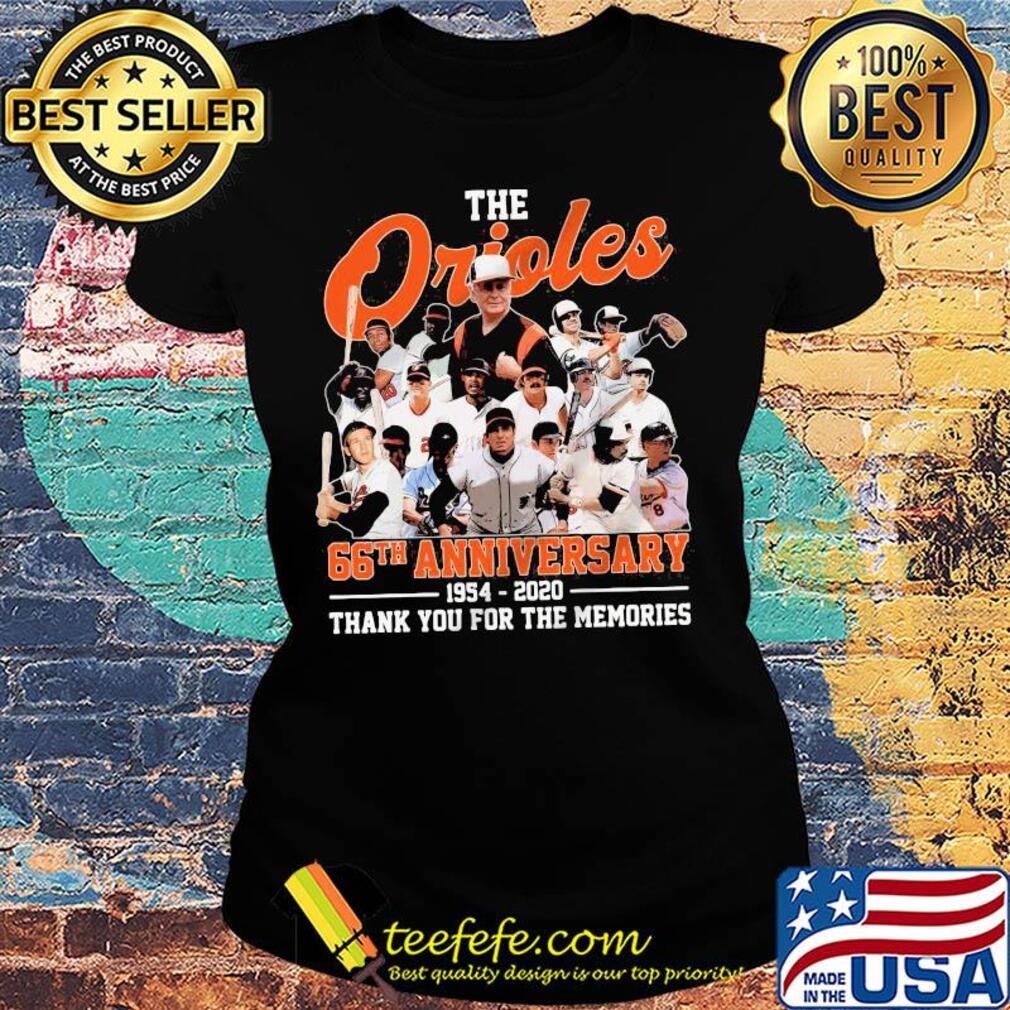 The baltimore orioles 66th anniversary 1954 2020 thank you for the memories s Ladies tee The baltimore orioles 66th anniversary 1954 2020 thank you for the memories s Ladies tee