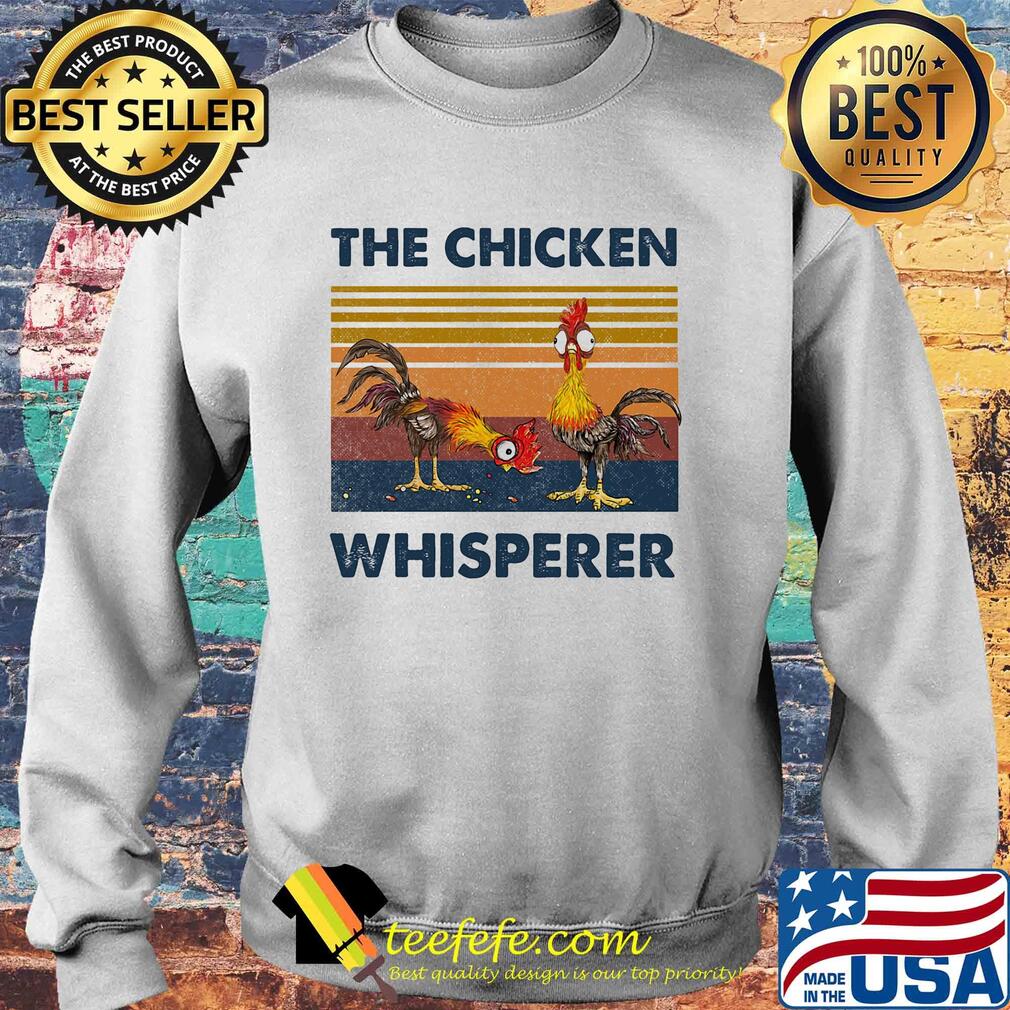 The chicken whisperer vintage retro s Sweater The chicken whisperer vintage retro s Sweater