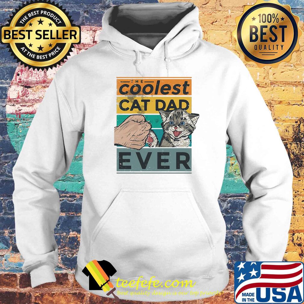 The coolest cat dad ever vintage retro s Hoodie The coolest cat dad ever vintage retro s Hoodie