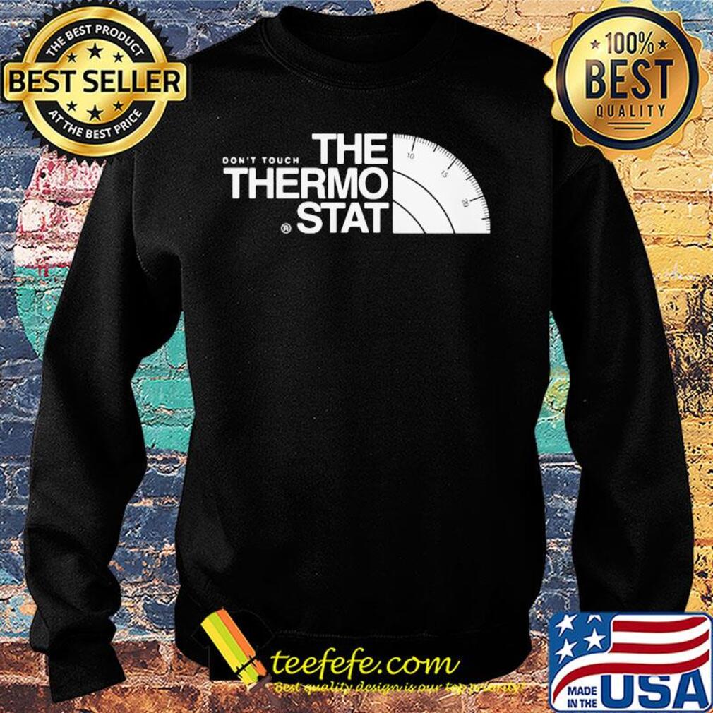 The don't touch thermostat s Sweater The don't touch thermostat s Sweater