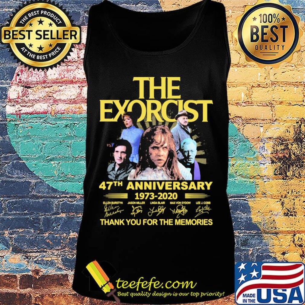 The exorcist 47th anniversary 1973 2020 thank you for the memories signatures s Tank top The exorcist 47th anniversary 1973 2020 thank you for the memories signatures s Tank top