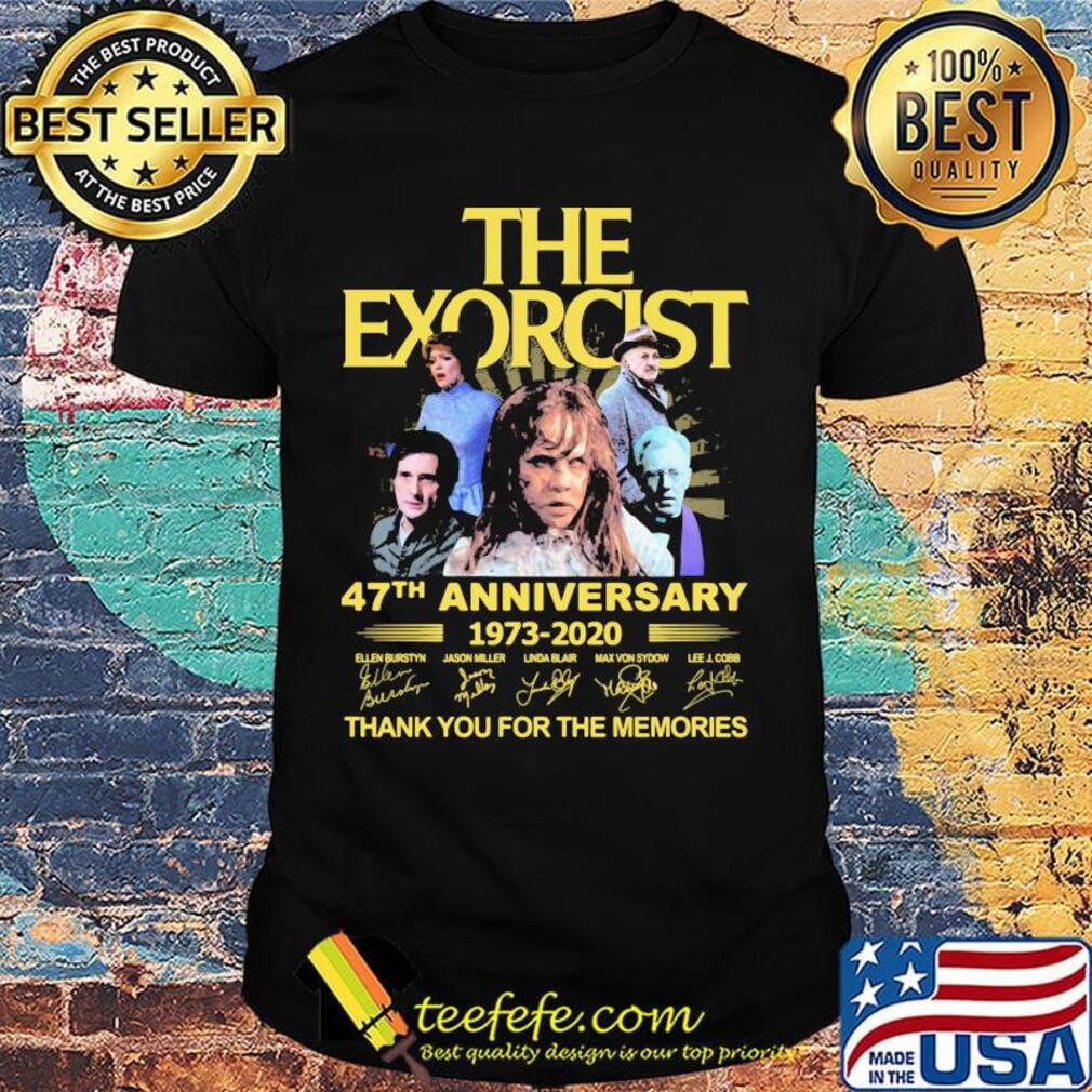 The exorcist 47th anniversary 1973 2020 thank you for the memories signatures shirt The exorcist 47th anniversary 1973 2020 thank you for the memories signatures shirt