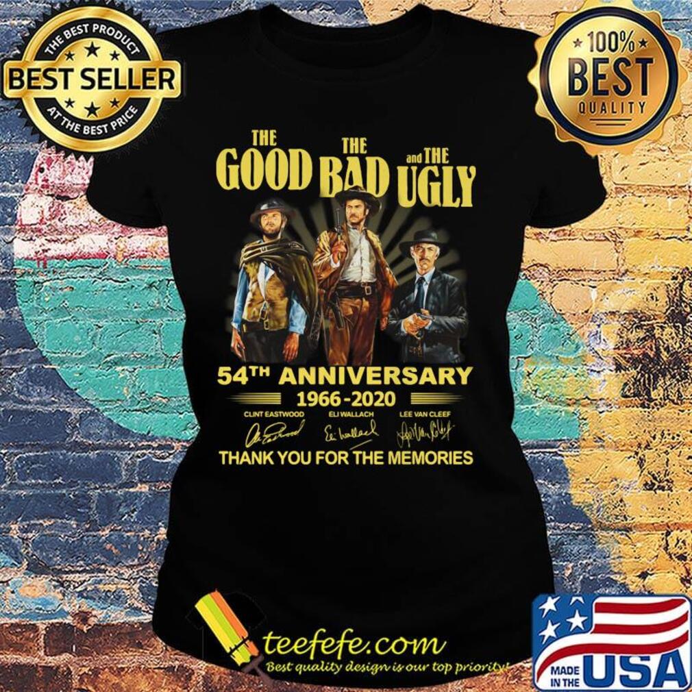 The good the bad and the ugly movie 54th anniversary 1966 2020 thank you for the memories signatures s Ladies tee The good the bad and the ugly movie 54th anniversary 1966 2020 thank you for the memories signatures s Ladies tee