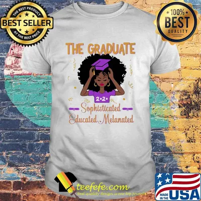 The graduate sophisticated education melanated 2020 shirt