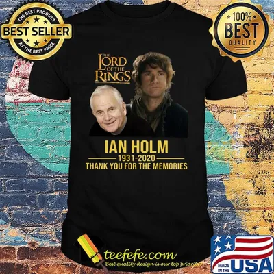 The lord of the rings ian holm 1931 2020 thank you for the memories shirt