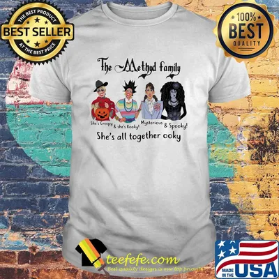 The method family she's all together ooky shirt
