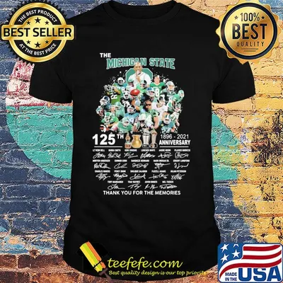 The Michigan state spartans football 125th anniversary 1896 2021 thank you for the memories signatures shirt