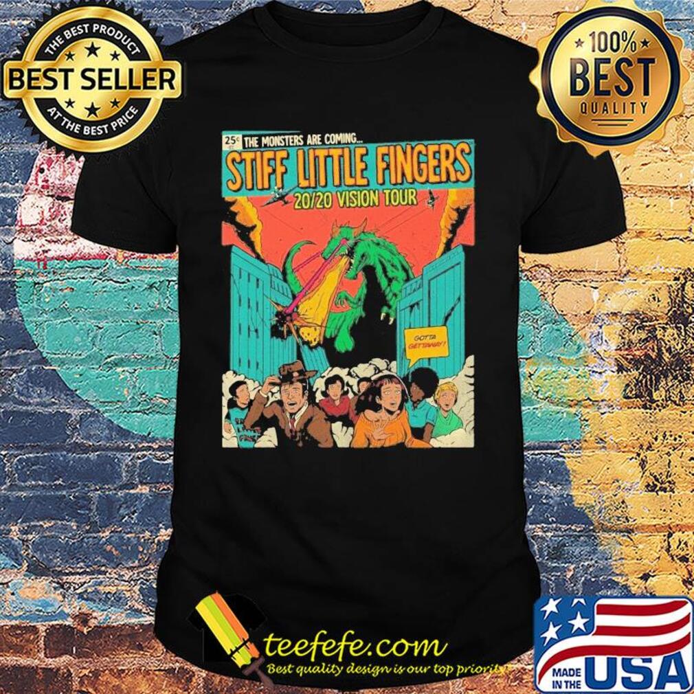 The monster are coming stiff little fingers 2020 vision tour shirt