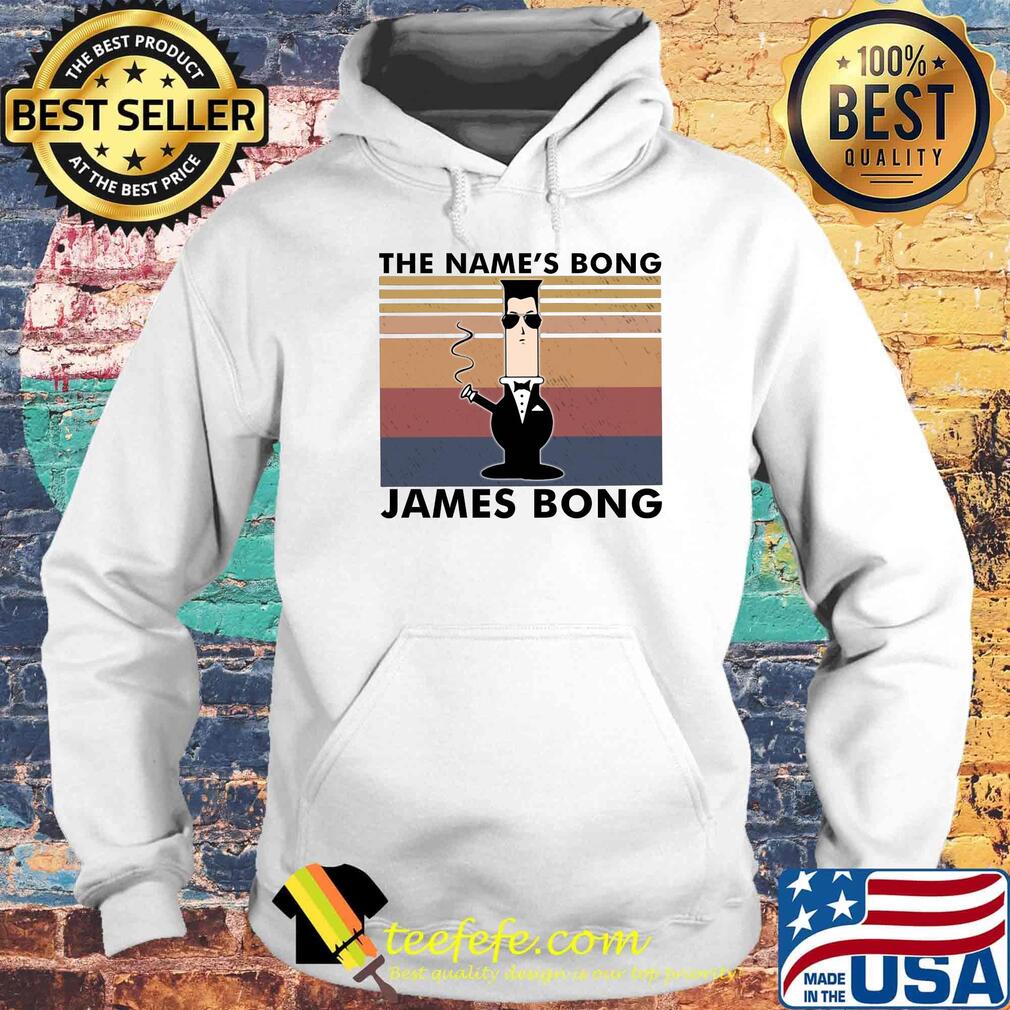 The name's bong james bong vintage retro s Hoodie The name's bong james bong vintage retro s Hoodie