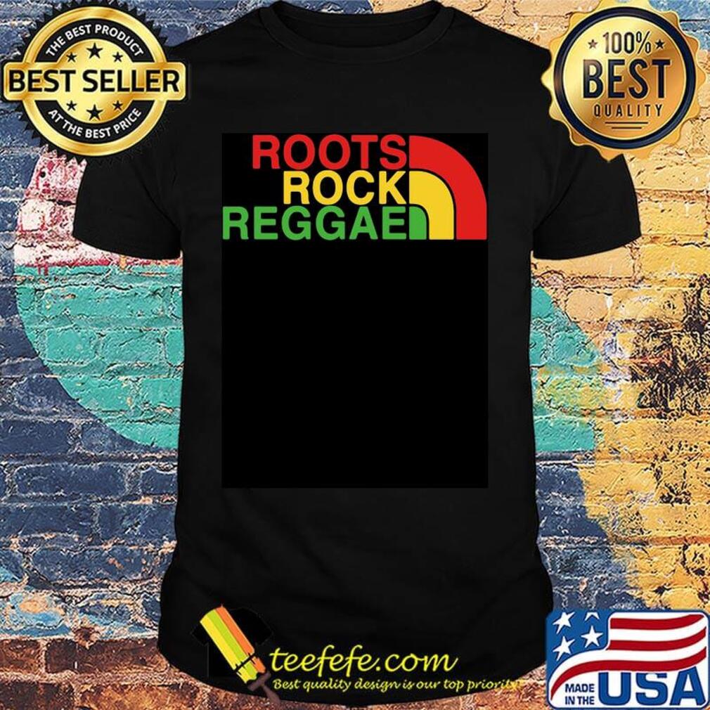 The north face roots rock reggae juneteenth black lives matter shirt The north face roots rock reggae juneteenth black lives matter shirt