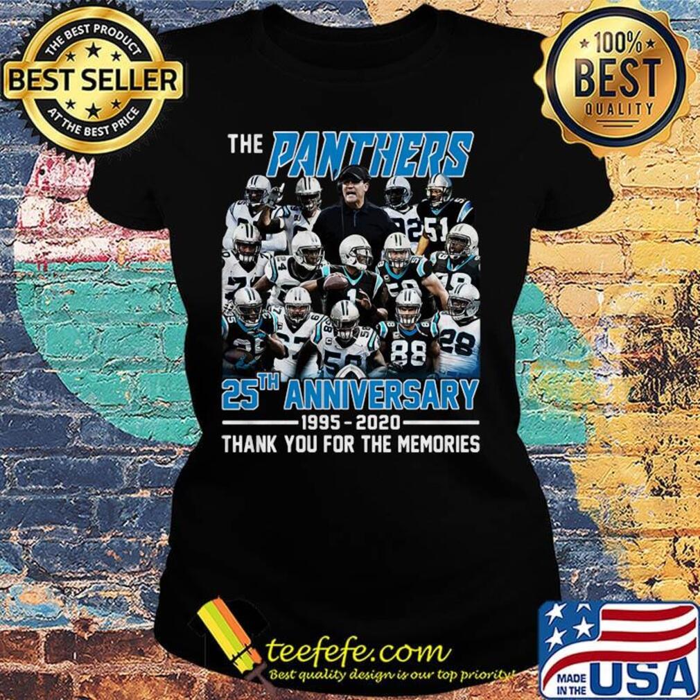 The panthers 25th anniversary 1995 2020 thank you for the memories s Ladies tee The panthers 25th anniversary 1995 2020 thank you for the memories s Ladies tee