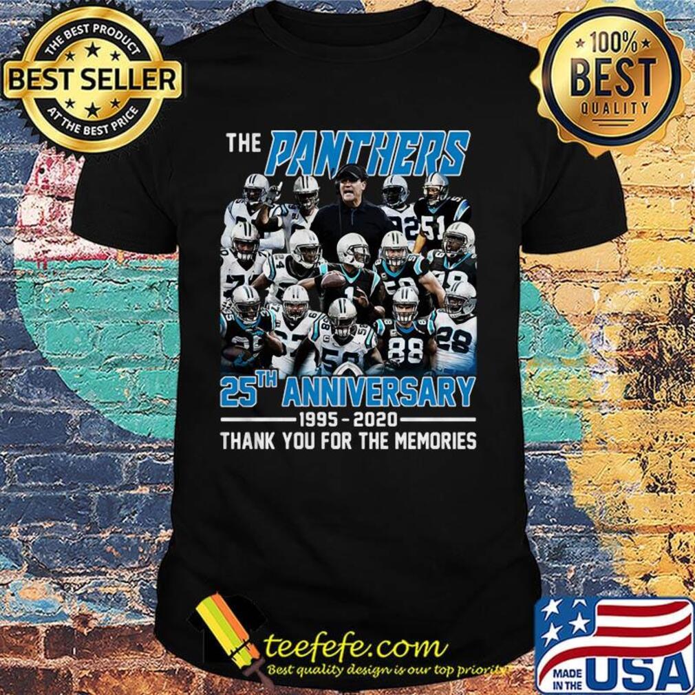 The panthers 25th anniversary 1995 2020 thank you for the memories shirt The panthers 25th anniversary 1995 2020 thank you for the memories shirt