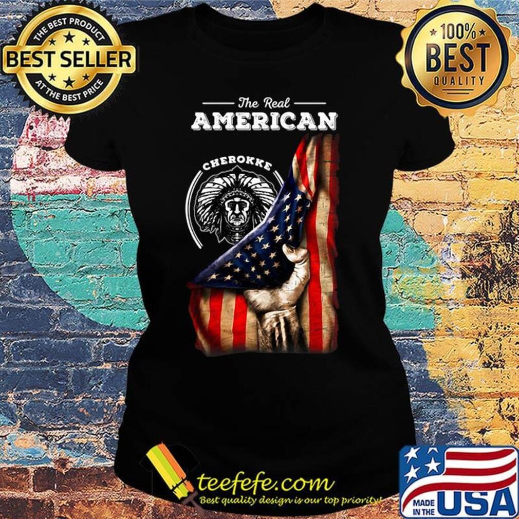 The real american cherokee blood flag independence day s Ladies tee The real american cherokee blood flag independence day s Ladies tee