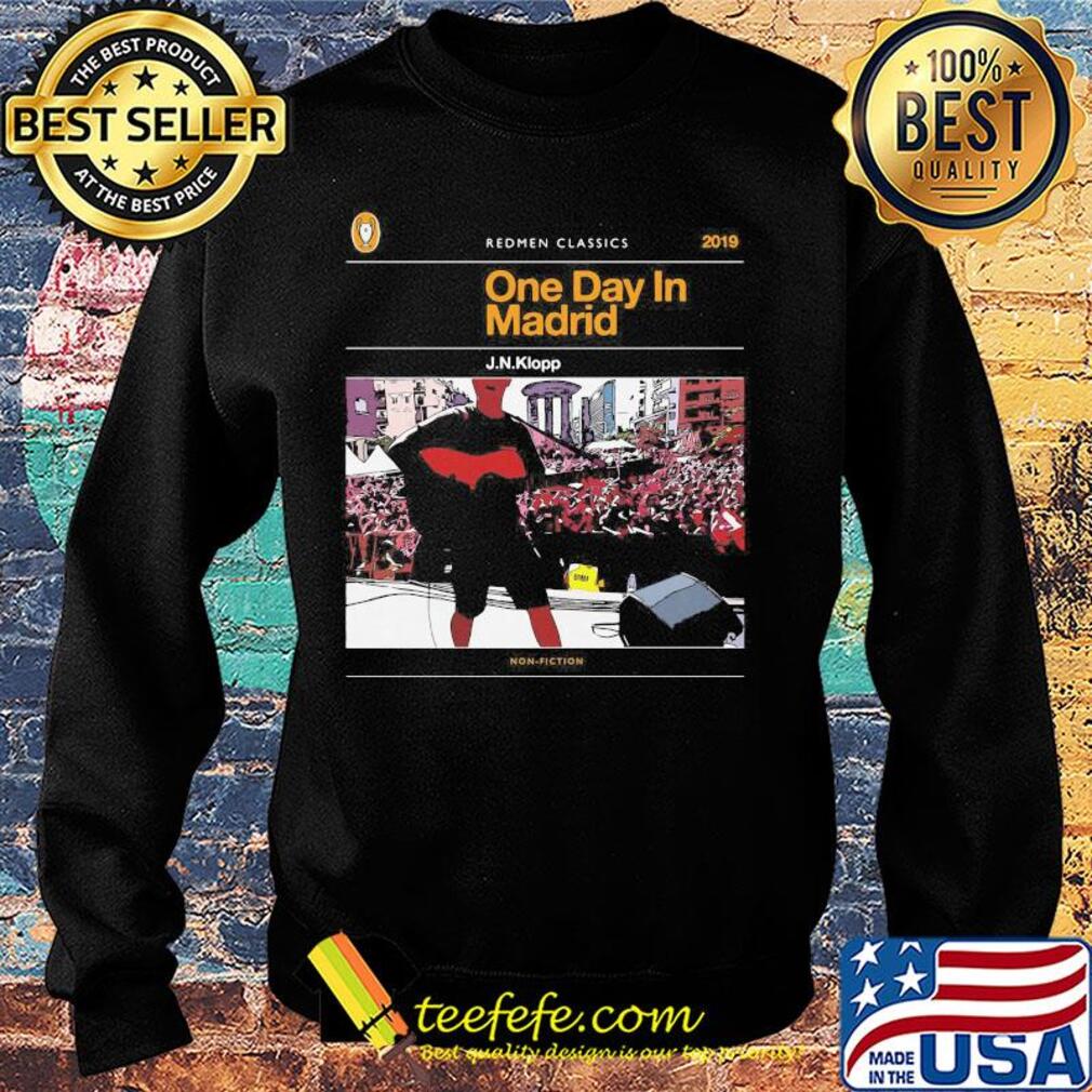 The redmen tv redmen classics 2019 one day in madrid j.n.klopp s Sweater The redmen tv redmen classics 2019 one day in madrid j.n.klopp s Sweater
