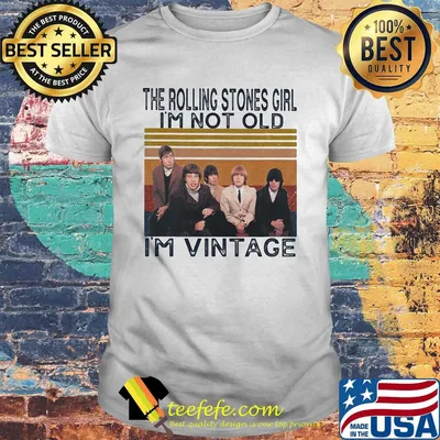 The rolling stones girl i'm not old i'm vintage retro shirt