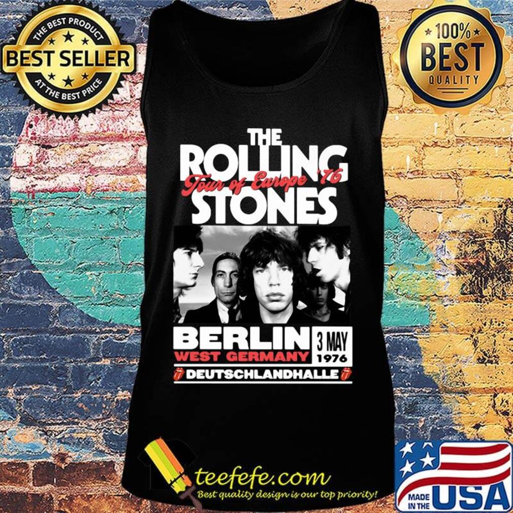 The rolling stones tour of europe 76 berlin west germany deutschlandhalle s Tank top The rolling stones tour of europe 76 berlin west germany deutschlandhalle s Tank top