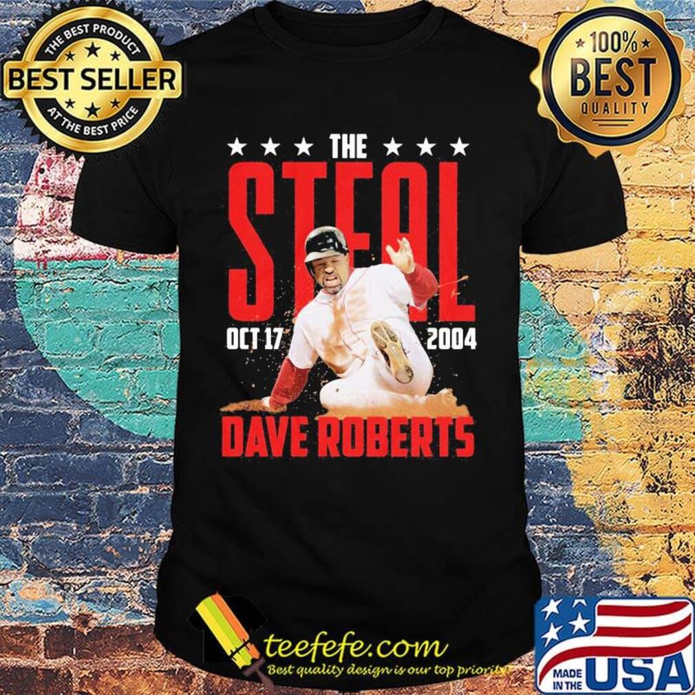 The steal october 17 2004 dave roberts baseball team shirt The steal october 17 2004 dave roberts baseball team shirt