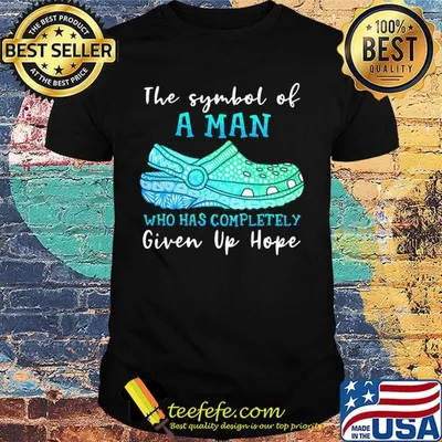 The symbol of a man who has completely given up hope shirt