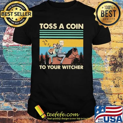 The witcher henry cavill toss a coin to your witcher vintage retro shirt