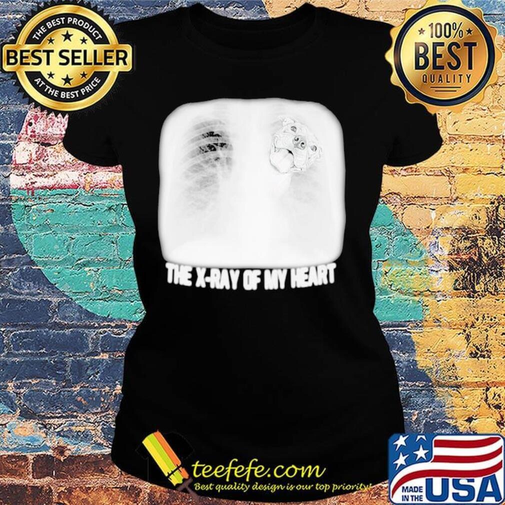 The x-ray of my heart pitbull s Ladies tee The x-ray of my heart pitbull s Ladies tee