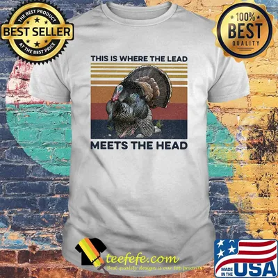 This Is Where The Lead Meets The Head Vintage Retro Shirt