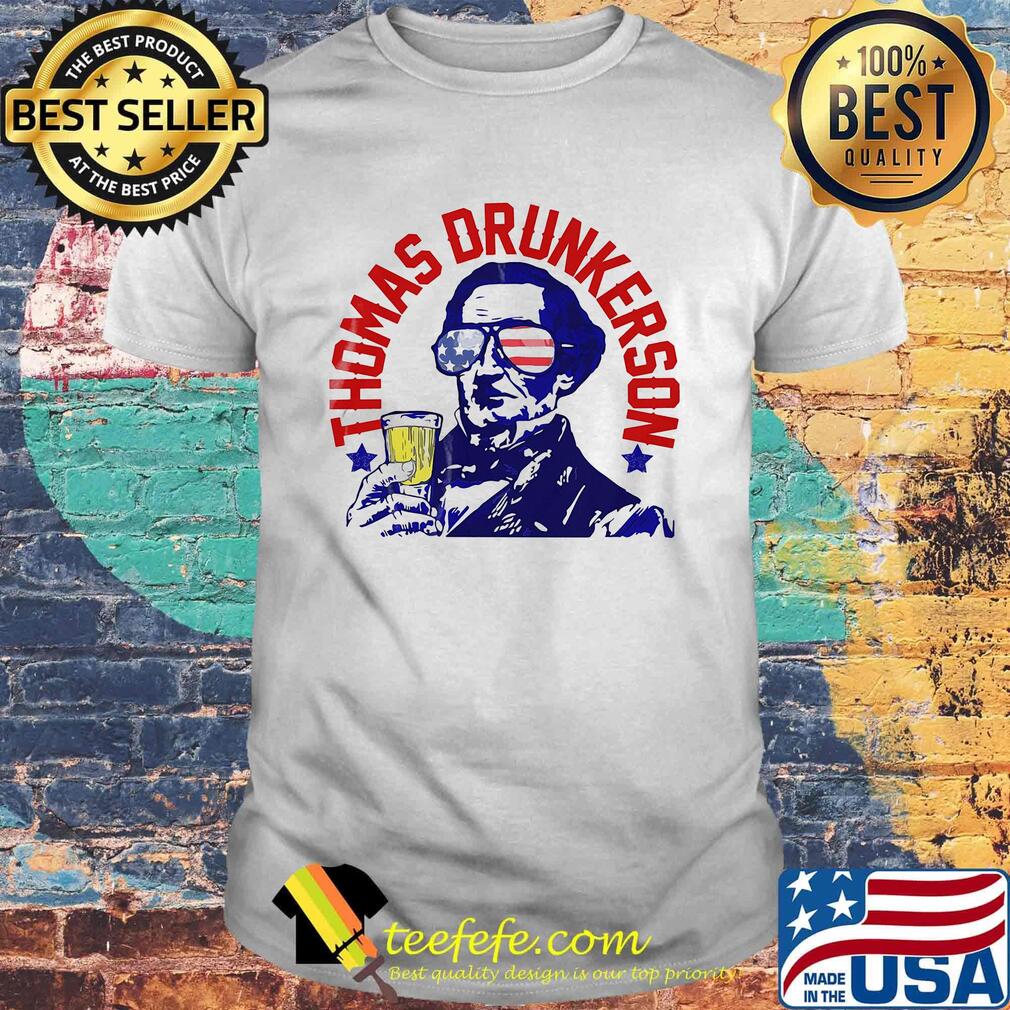 Thomas drunkerson drunk america 4th of july independence day shirt Thomas drunkerson drunk america 4th of july independence day shirt