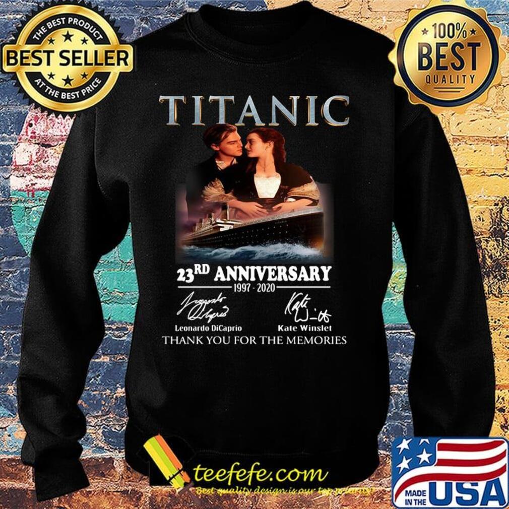 Titanic 23rd anniversary 1997 2020 thank you for the memories signatures s Sweater Titanic 23rd anniversary 1997 2020 thank you for the memories signatures s Sweater