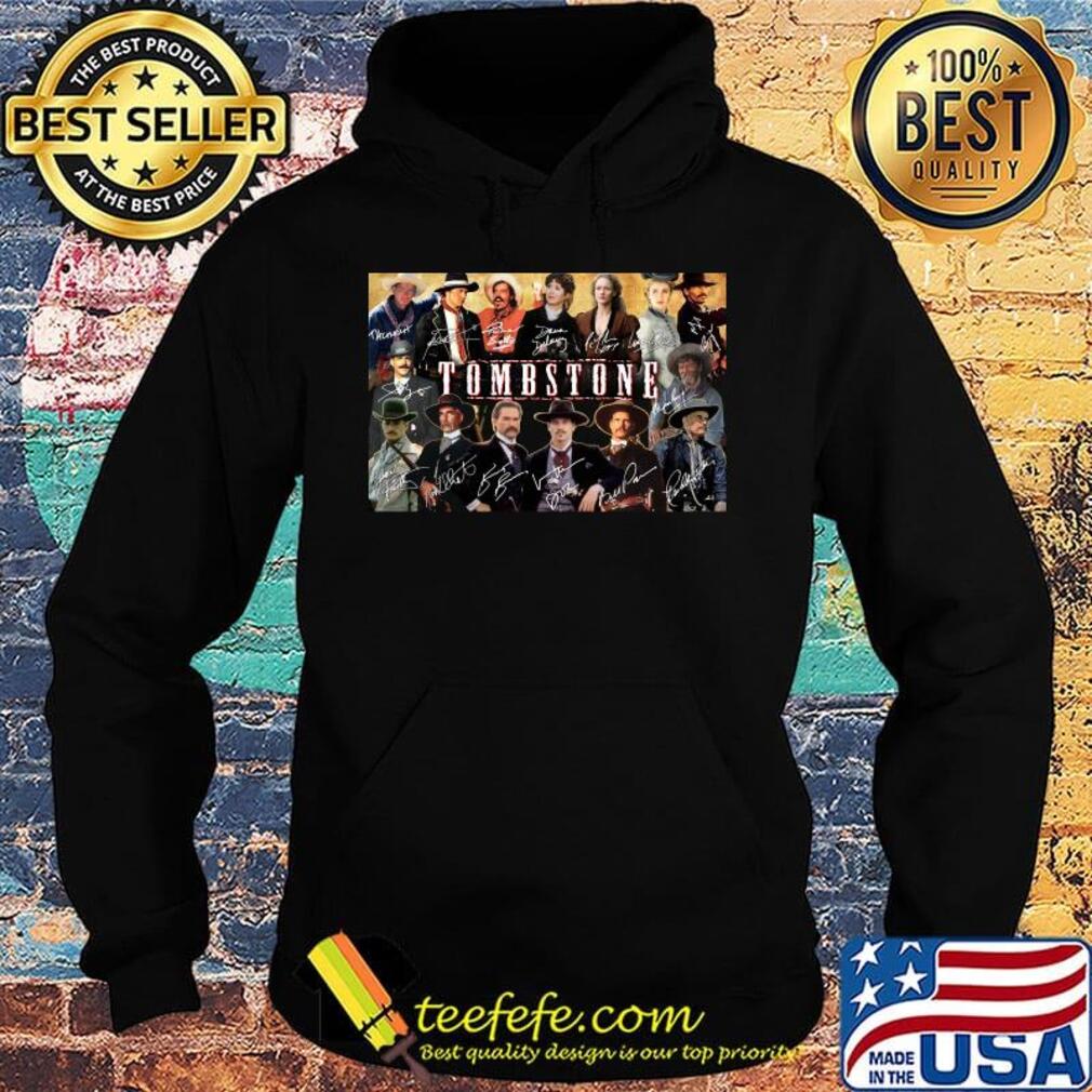 Tombstone movie characters signatures poster s Hoodie Tombstone movie characters signatures poster s Hoodie