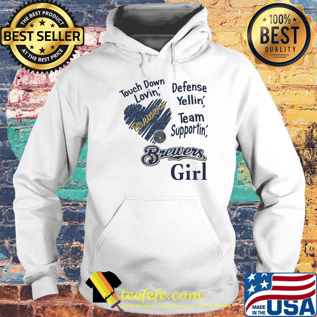 Touch down lovin defense yellin team supporting brewers girl heart s Hoodie Touch down lovin defense yellin team supporting brewers girl heart s Hoodie