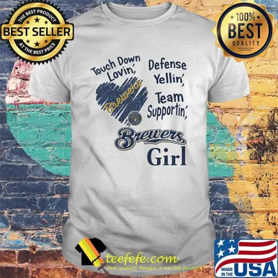 Touch down lovin defense yellin team supporting brewers girl heart shirt