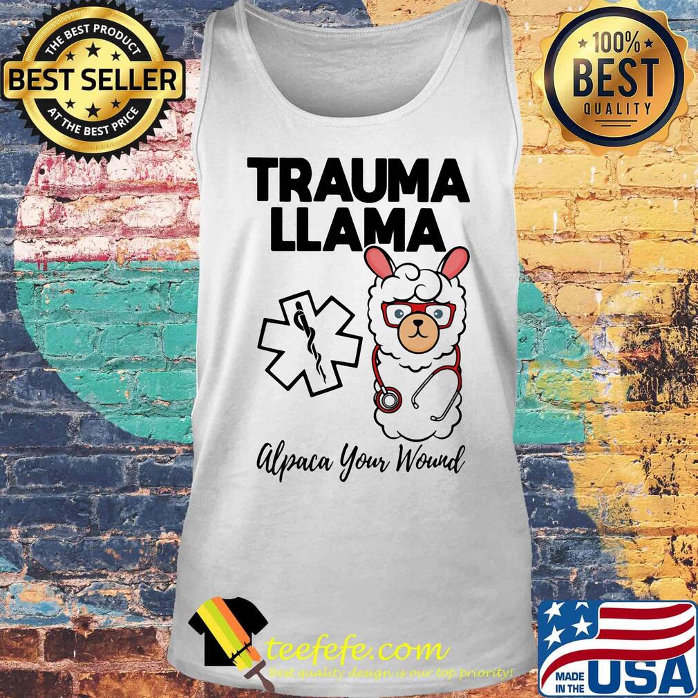 Trauma Llâm Alpaca Your Wound Media Logo Lamb Ear Piece Shirt Tank top Trauma Llâm Alpaca Your Wound Media Logo Lamb Ear Piece Shirt Tank top
