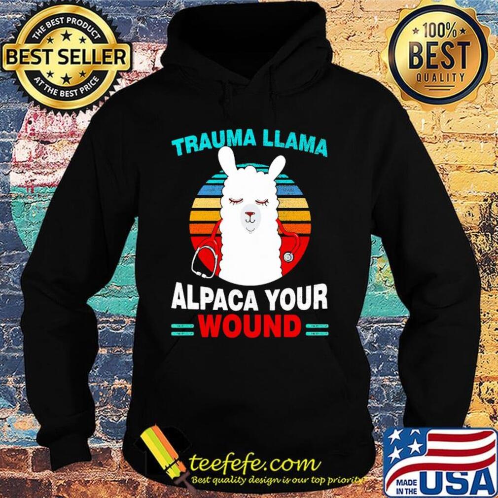 Trauma llama alpaca your wound vintage retro s Hoodie Trauma llama alpaca your wound vintage retro s Hoodie