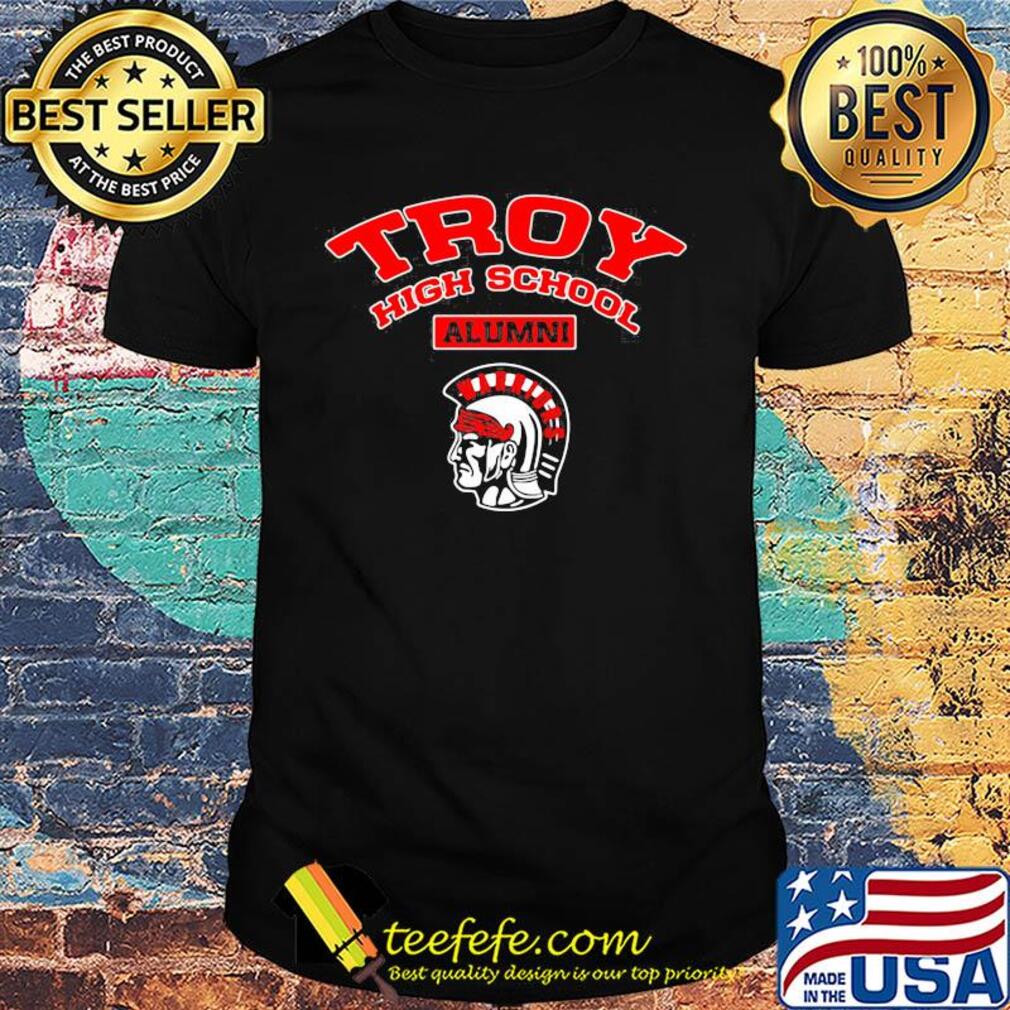 Troy high school alumni viking shirt Troy high school alumni viking shirt