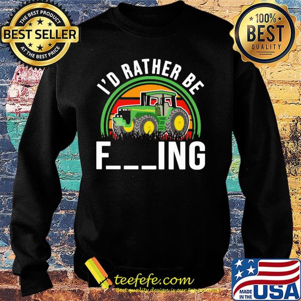 Trucker i'd rather be fucking vintage retro s Sweater Trucker i'd rather be fucking vintage retro s Sweater