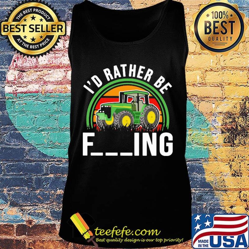 Trucker i'd rather be fucking vintage retro s Tank top Trucker i'd rather be fucking vintage retro s Tank top