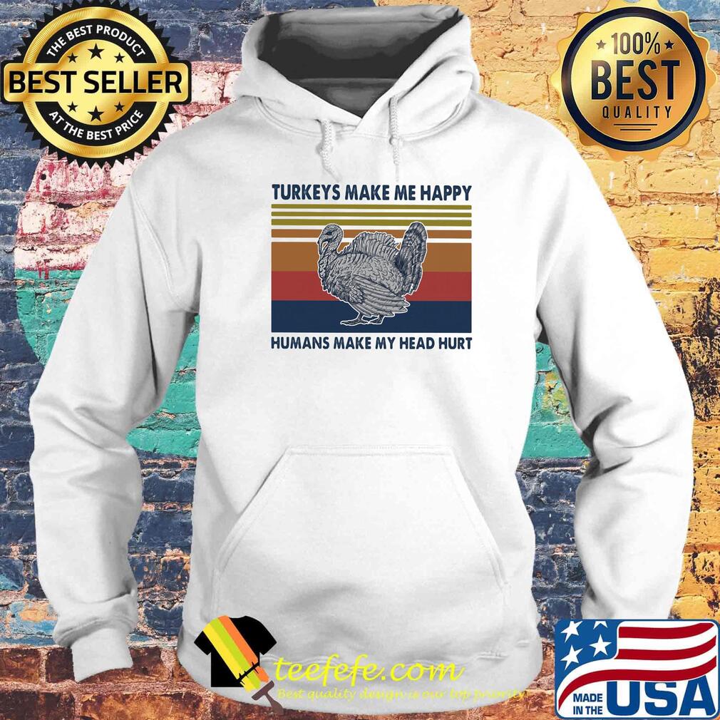 Tukeys make me happy humans make my head hurt vintage retro s Hoodie Tukeys make me happy humans make my head hurt vintage retro s Hoodie