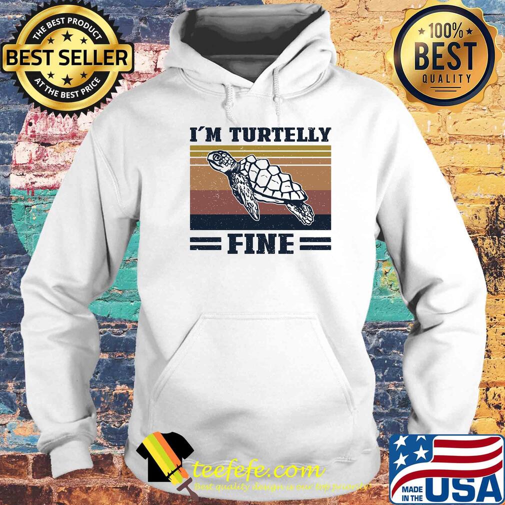 Turtle i turtelly fine vintage s Hoodie Turtle i turtelly fine vintage s Hoodie