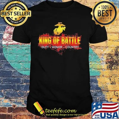 U.s. Marine king of battle duty honor country shirt